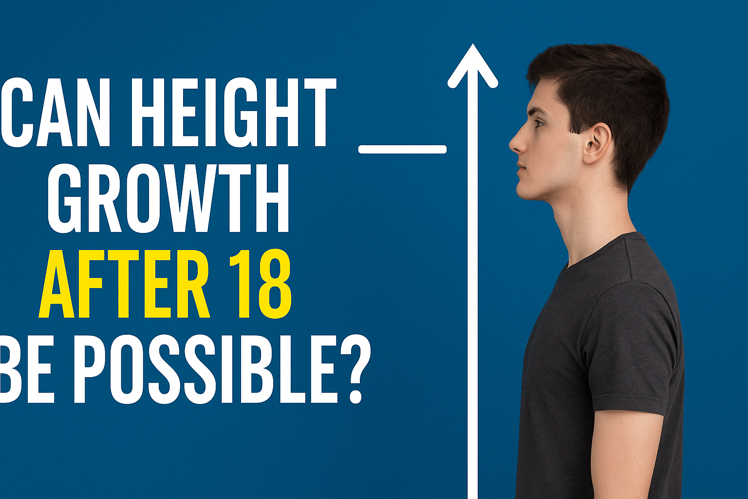 Height can grow after taller so in this blog you will how to maximize your growth potential